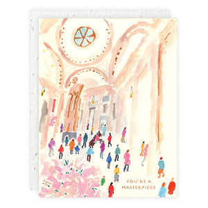 You're a Masterpiece Love + Friendship Card